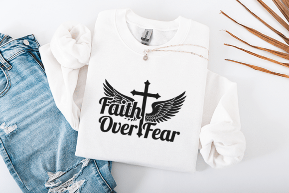 Powerful Faith Over Fear Graphics for Crafts